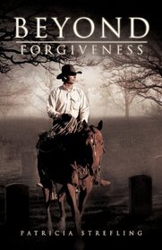 Beyond Forgiveness