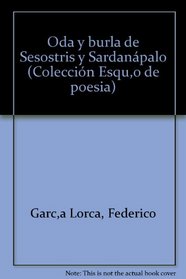 Oda y burla de Sesostris y Sardanapalo (Coleccion Esquio de poesia) (Spanish Edition)