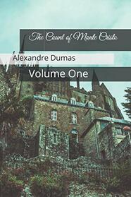 The Count of Monte Cristo: Volume One