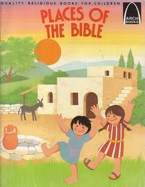 Places of the Bible (Arch Books Supplement)