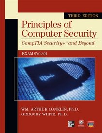 Principles of Computer Security CompTIA Security+ and Beyond (Exam SY0-301), Third Edition