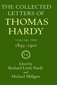 The Collected Letters of Thomas Hardy Volume 2: 1893-1901