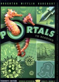 Portals To Reading , Level A , Volume 1 --- TEACHERS EDITION