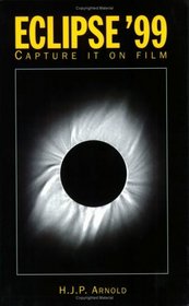 Eclipse '99: Capture It On Film