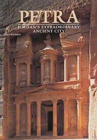 Petra: Jordan's Extraordinary Ancient City