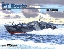 PT Boats in Action - Warships No. 34