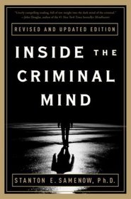 Inside the Criminal Mind : Revised and Updated Edition