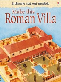 Make This Roman Villa (Usborne Cut-out Models)
