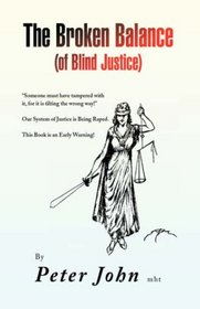 The Broken Balance (of Blind Justice)