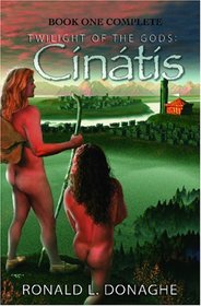 Twilight of the Gods: Cintis (Book One Complete)