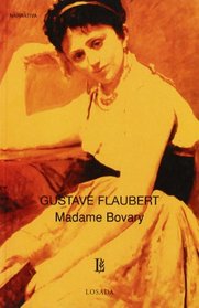 Madame Bovary / Madam Bovary (Biblioteca Clasica Y Contemporanea)