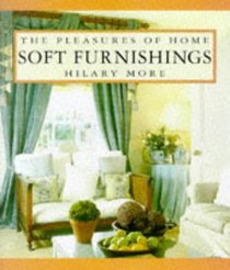 Pleasures of Home Soft Furnishings (Pleasures of Home Series)