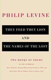 They Feed They Lion and The Names of the Lost: Poems