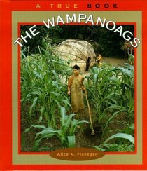 The Wampanoags (True Books)