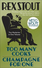 Too Many Cooks / Champagne for One (Nero Wolfe)