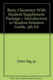 Basic Chemistry With Student Supplement Package + Introduction to Student Solution Guide, 5th Ed