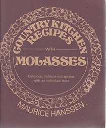 Country Kitchen Recipes with Molasses (Country kitchen recipes)