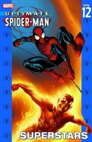 Ultimate Spider-Man Vol. 12: Superstars