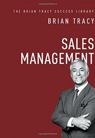 Sales Management (Brian Tracy Success Library)