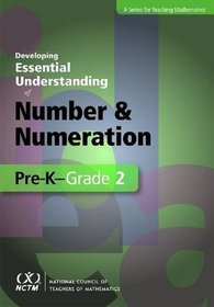 Developing Essential Understanding of Number and Numeration for Teaching Mathematics in Pre-K-2