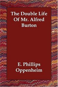 The Double Life Of Mr. Alfred Burton