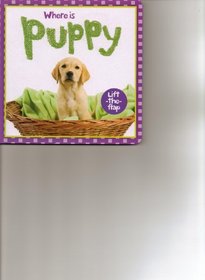 Where is Puppy (Lift-the-Flap Book) Ages 2-4