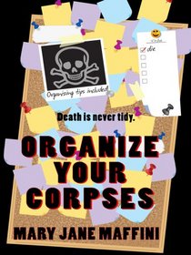 Organize Your Corpses (Wheeler Large Print Cozy Mystery)