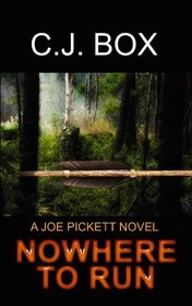 Nowhere to Run (Joe Pickett, Bk 10) (Large Print)