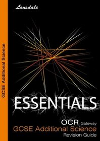 OCR Additional Science B Essential Revision: GCSE OCR Science B (The Essentials)