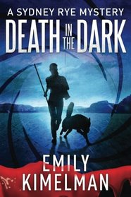 Death in the Dark (Sydney Rye, Bk 2)