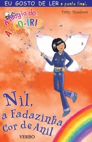 Nil, a Fadazinha Cor de Anil (Inky, the Indigo Fairy) (Rainbow Magic: The Rainbow Fairies, Bk 6) (Portuguese Edition)