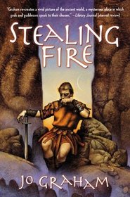 Stealing Fire (Numinous World, Bk 2)
