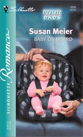Baby On Board  (Daycare Dads, Bk 1) (Silhouette Romance, No 1639)