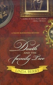 Death and the Family Tree (Trudy Roundtree, Bk 5)
