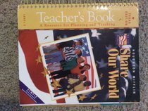 Share Our World (we the people(share our world) teacher's book a resource for planning and teaching, texas edition level 3)