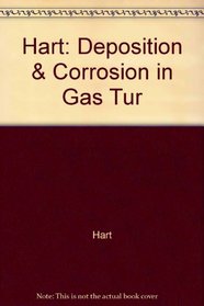 Hart: Deposition & Corrosion in Gas Tur