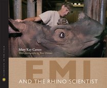 Emi and the Rhino Scientist (Scientists in the Field)