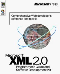 XML 2.0 Programmer's Guide and Software Development Kit (Microsoft Programming Series)