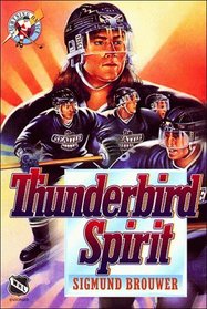 Thunderbird Spirit (Lightning on Ice, No 3)