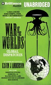 War of the Worlds: Global Dispatches (Audio CD) (Unabridged)