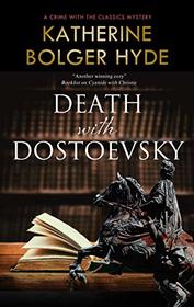 Death with Dostoevsky (Crime with the Classics)