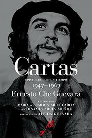 Te abraza con todo fervor revolucionario: Epistolario de un tiempo 1947-1967 (The Che Guevara Library) (Spanish Edition)