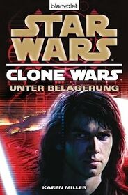 Star Wars, Clone Wars - Unter Belagerung