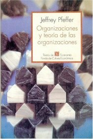Organizaciones y Teoria de Las Organizacione (Spanish Edition)