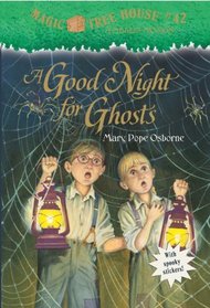 A Good Night for Ghosts (Magic Tree House, Bk 42) (Stepping Stone)