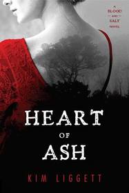 Heart of Ash (Blood and Salt, Bk 2)
