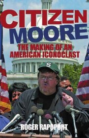 Citizen Moore: An American Maverick
