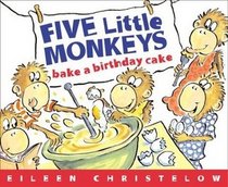Five Little Monkeys Bake a Birthday Cake Book & Cassette: (formerly titled Don't Wake Up Mama) (Read Along Book & Cassette)