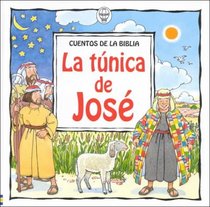 LA Tunica De Jose (Amery, Heather. Cuentos De La Biblia.)