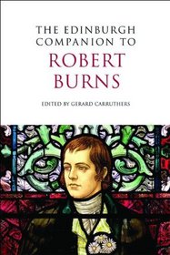 The Edinburgh Companion to Robert Burns (Edinburgh Companion to Scottish Literature)